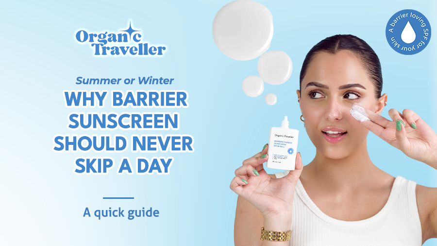 Summer or Winter — Why Barrier Sunscreen Should Never Skip a Day